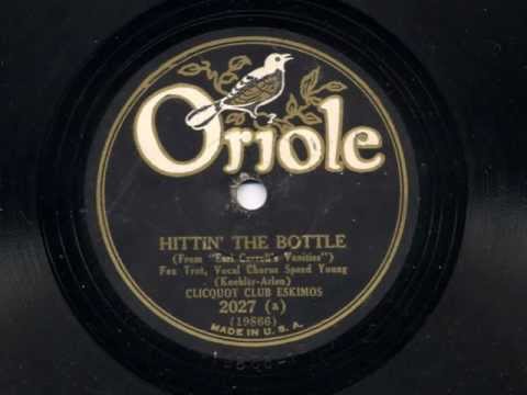 Hittin' The Bottle by the Clicquot Club Eskimos, 1930