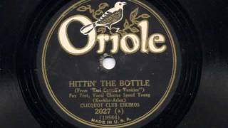 Hittin' The Bottle by the Clicquot Club Eskimos, 1930