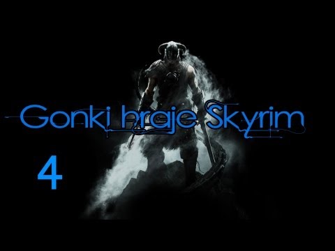 Gonki hraje Skyrim! ep.4 Bláznivá žena?! :D (HD)
