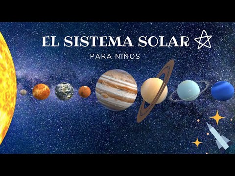 El Sistema Solar para niños - EL Sol y los Planetas