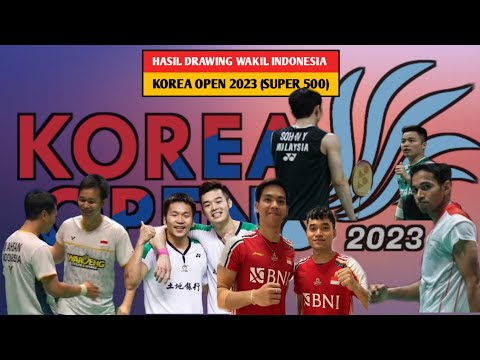 🔴Drawing Korea open 2023, Tersaji Perang Saudara,Chico Wardoyo 🇮🇩 vs Koki Watanabe 🇯🇵