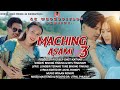 MACHING ASAMI 3 Official Karbi Video Release Binong Timung Nitu Timungpi Akwrongpivlog