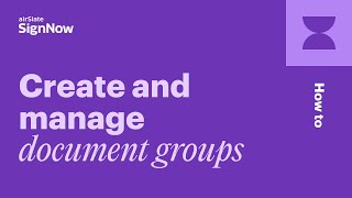 How to Group Documents in SignNow