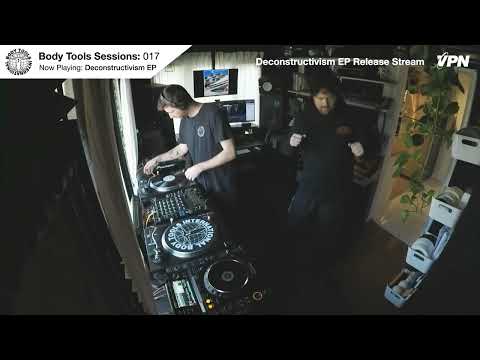 Body Tools Sessions: 017 - Deconstructivism EP Premiere - Live on VPN Radio (01/04/25)