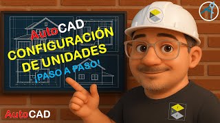 CONFIGURACIÓN DE UNIDADES AUTOCAD 2D PASO A PASO