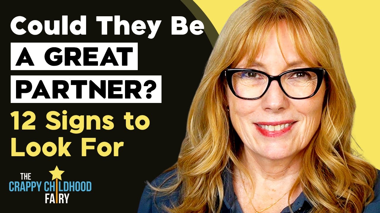 How to Tell Someone Could Be a Great PARTNER: Watch for These Signs