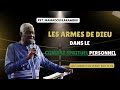 Pst Mamadou Karambiri Les Armes De Dieu Dans Le Combat Spirituel Personnel