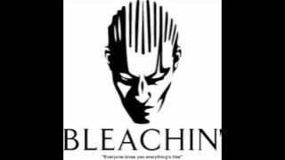 Bleachin' - Comin' Down