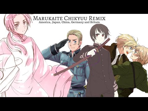 HETALIA | Marukaite Chikyuu Remix {America, Japan, China, Germany & Britain}