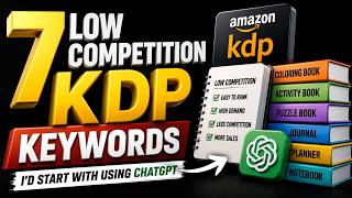 7 Low Competition KDP Keywords I'd Start With Using Chatgbt