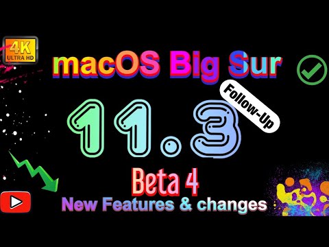 macOS Big Sur 11.3 beta 4 follow up! - More New Changes