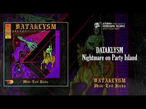Dataklysm - Nightmare on Party Island