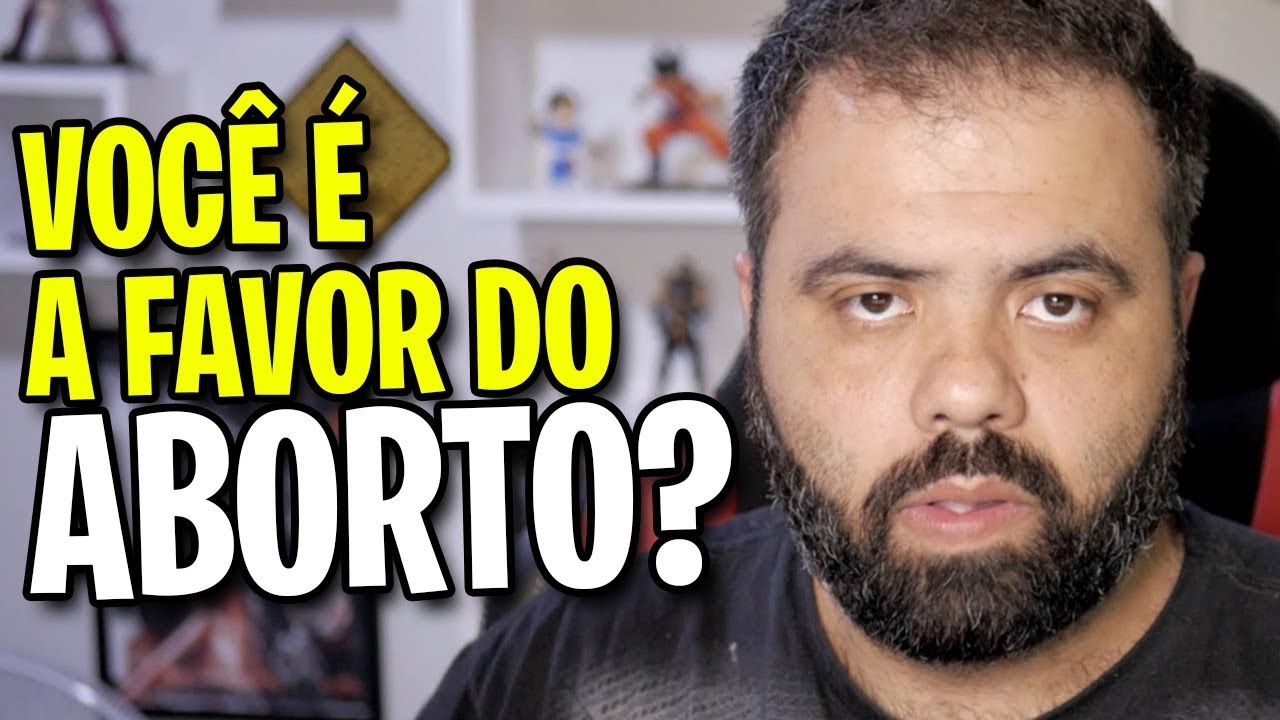 VOCÊ É A FAVOR DO ABORTO?