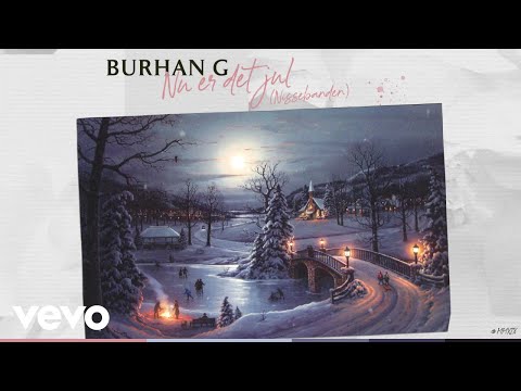Burhan G - Nu Er Det Jul (Nissebanden) (Lyric Video)