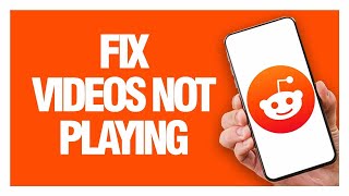 How To Fix And Solve Reddit App Videos Not Playing - Easy Quick