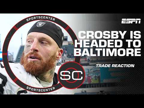 Adam Schefter breaks down how the Ravens got Maxx Crosby | SportsCenter