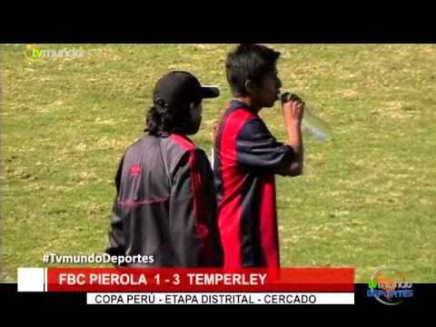 Copa Perú. FBC Piérola 1 - 3  Temperley / Cercado / fecha 3 - Tvmundo Deportes 2015