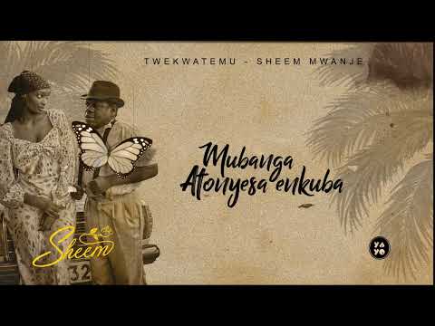 Sheem Mwanje - Twekwatemu (Official Audio & Lyrics Video)