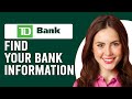 How To Find Your Bank Information On The TD App (How To Check TD Bank Information On App)