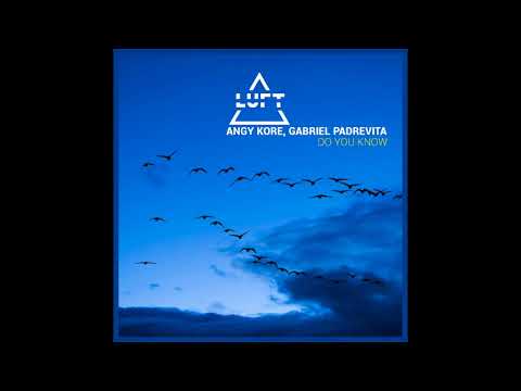 Angy Kore, Gabriel Padrevita - Do You Know (Original Mix)