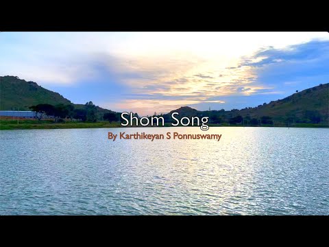 Karthikeyan S Ponnuswamy Shom Song | Official video | Karthikeyan S Ponnuswamy | Feat. Pavithra D