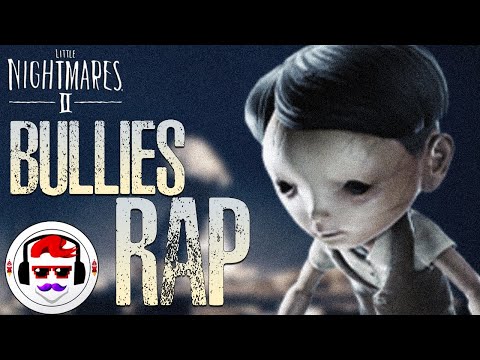 Little Nightmares 2 BULLIES BOSS Rap Song | Rockit Gaming & Dan Bull (Unofficial Soundtrack)
