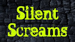 Silent Screams - from neverending
