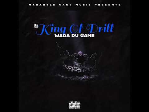 Wada du game King of drill (Gandja ft Bute les)