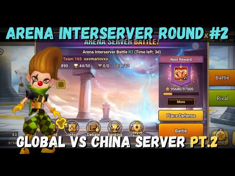 Arena Interserver Round 2: Global Against China Server!!! Pt. 2