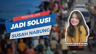 Susah Nabung, Mungkinkah Gaya Hidup Minimalism Menjadi Solusi Keuangan