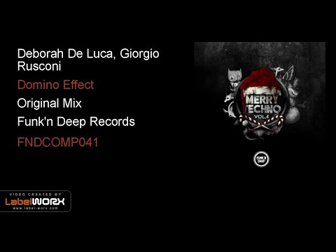 Deborah De Luca, Giorgio Rusconi - Domino Effect (Original Mix)