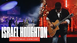 Israel Houghton Christmas Concert
