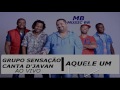 Sensação - Aquele Um / Maça (Djavan) Acústico 2016 #RS