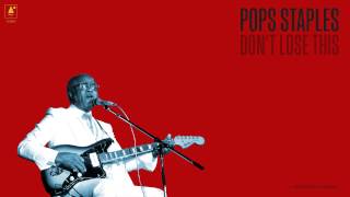 Pops Staples - "Gotta Serve Somebody" (Full Album Stream)