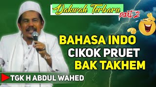 Download lagu DAKWAH TERBARU ‼️CIKOK PRUET TEUH TAKHEM BAHASA INDONES || TGK H ABDUL WAHED TUALANG CUT _ PART 2️⃣ mp3