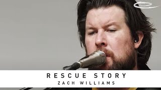 ZACH WILLIAMS - Rescue Story: Song Session
