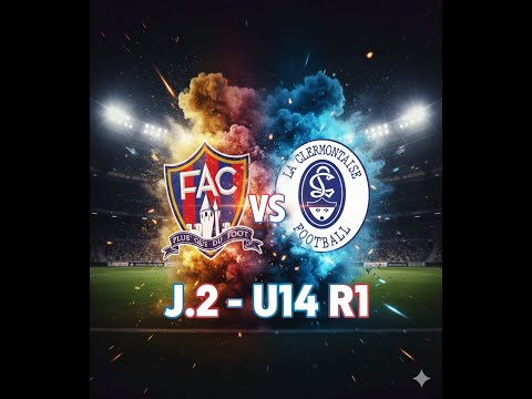 J. 2 - U14 R1 -  FAC vs CLERMONTAISE