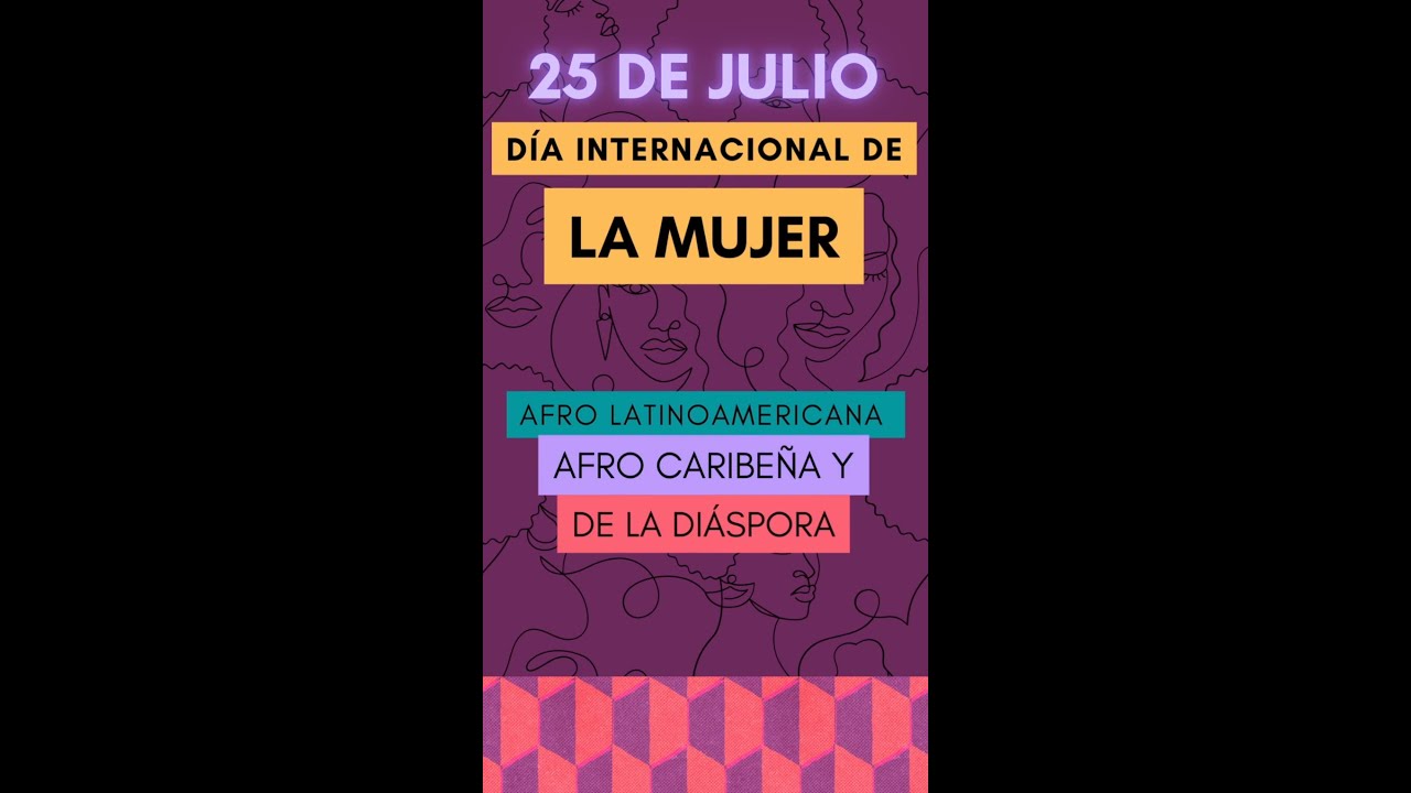 Día Internacional de la Mujer Afrolatina, Afrocaribeña y de la Diáspora
