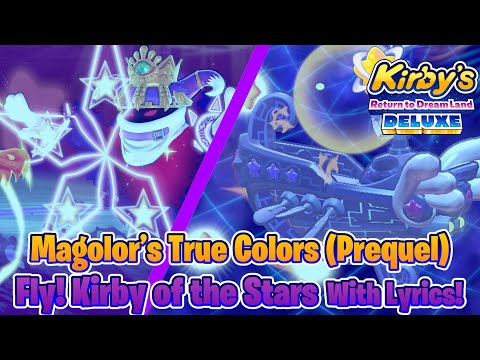 Magolor’s True Colors Prequel - Fly! Kirby of the Stars with Lyrics - KRTDL DX Cover