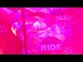 RIDE @ROUNDHOUSE LONDON  24/MAY/2015 "PARALYSED"