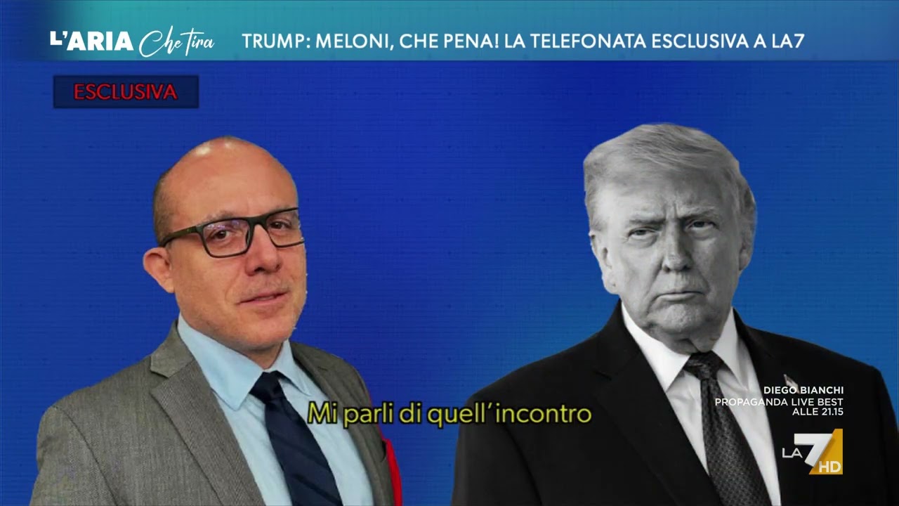 Esclusiva - La telefonata shock di Trump a La7: "Che pena Meloni! Mi ha implorato di fare una ...