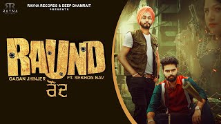 Download lagu Raund | Gagan Jhinjer | Ft. Sekhon Nav |  Video | Rayna Records | Latest Punjabi Songs 2020 mp3