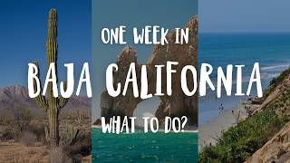 Baja California Travel Guide: Everything You Need to Know