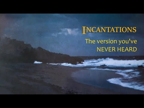 MIKE OLDFIELD'S INCANTATIONS - AS NEVER BEFORE