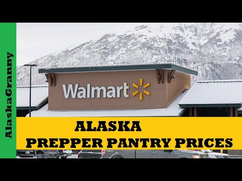 Alaska Walmart Prepper Pantry Prices 2021
