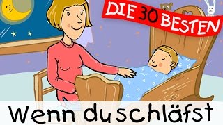 Wenn Du schläfst - Schlaflieder || Kinderlieder
