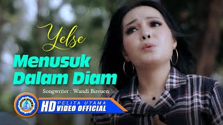Download lagu Yelse - MENUSUK DALAM DIAM || Lagu Pop Terpopuler 2023 mp3