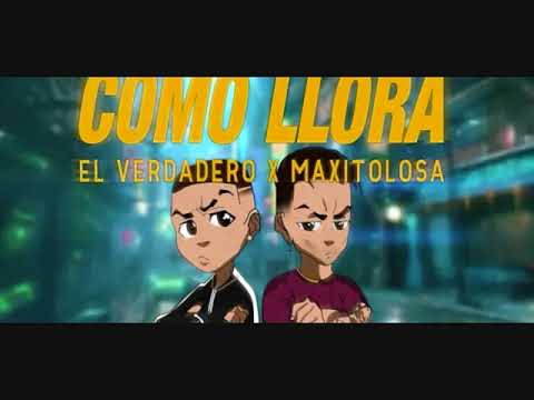 Maxi Tolosa Ft El Verdadero - Como Llora (Mayo 2020)