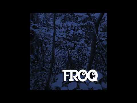 FROQ - Hubieras