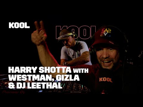 Harry Shotta with Westman, Gizla & DJ Leethal | Kool FM